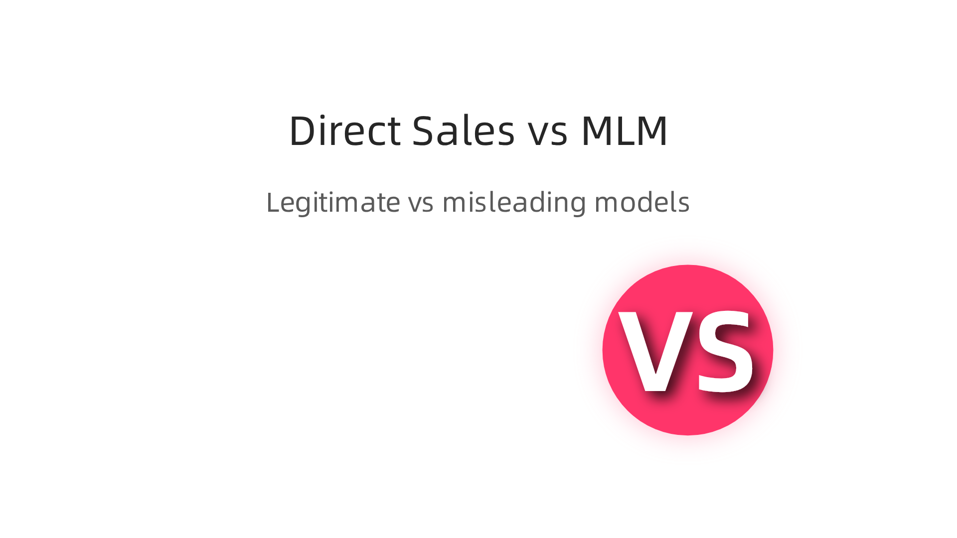 A comparison highlighting the key differences between legitimate direct sales and misleading multi-level marketing or pyramid schemes.